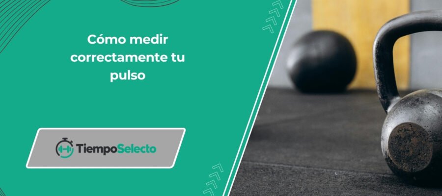 Cómo medir correctamente tu pulso