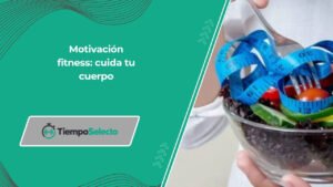 Consejos motivacionales. El cuerpo es un templo, así que cuídalo bien
