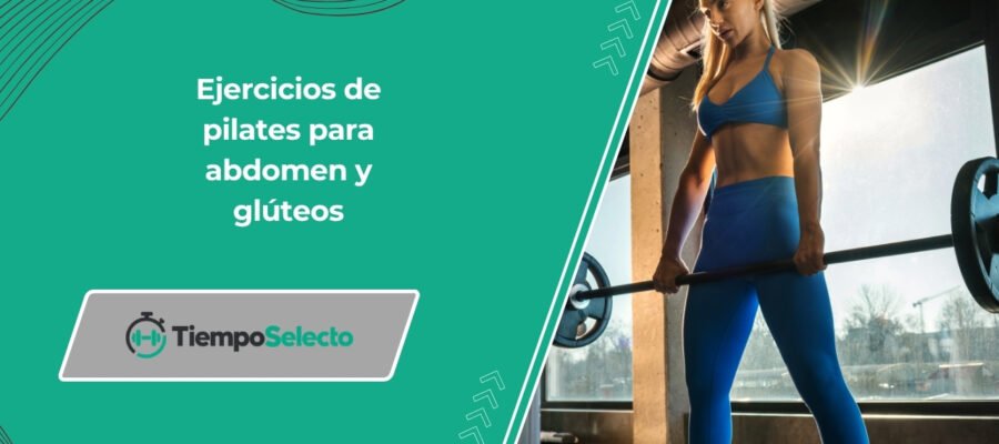 Ejercicios de pilates para abdomen y glúteos