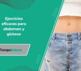 Ejercicios eficaces para abdomen y glúteos