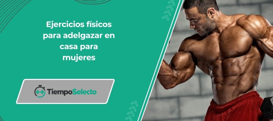 Ejercicios físicos para adelgazar en casa para mujeres