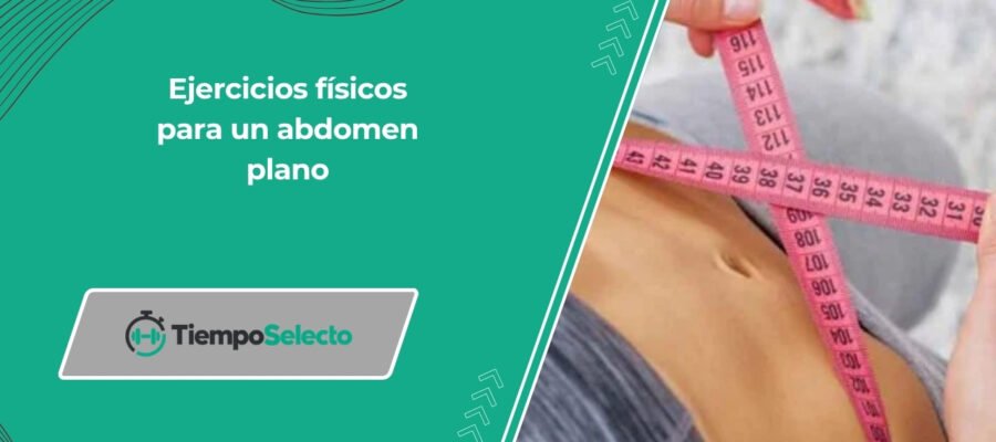 Ejercicios físicos para un abdomen plano