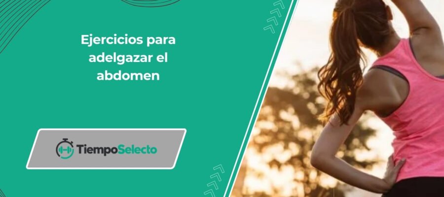 Ejercicios para adelgazar el abdomen | Blog