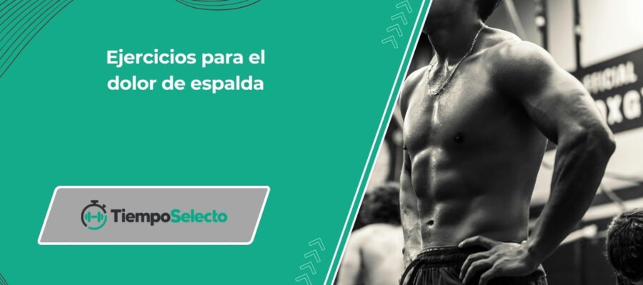 Ejercicios para el dolor de espalda