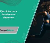 Ejercicios para fortalecer el abdomen | Blog