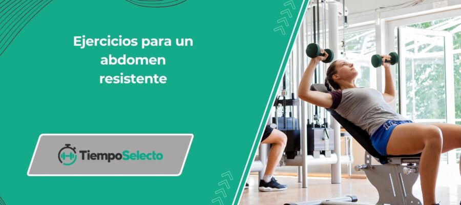 Ejercicios para un abdomen resistente