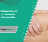 Entrenamientos en casa para principiantes | Blog