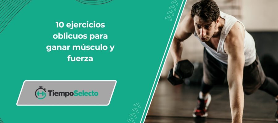 Los 10 mejores ejercicios oblicuos para ganar músculo y fuerza –