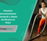 Practica entrenamiento personal y clases de fitness en línea