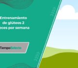 Programa de entrenamiento de glúteos de , 2 veces por semana –