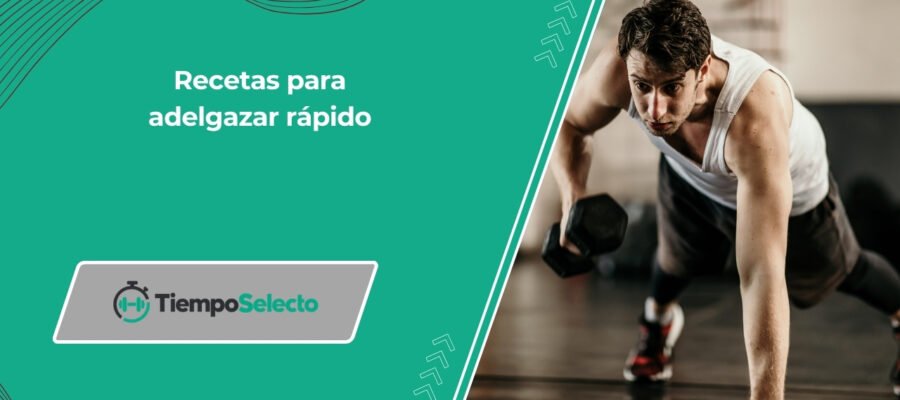 Recetas para adelgazar rápido