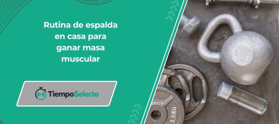 Rutina de espalda en casa para ganar masa muscular y fuerza –